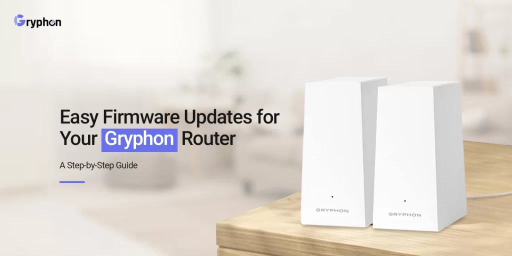 Gryphon Router Firmware Update